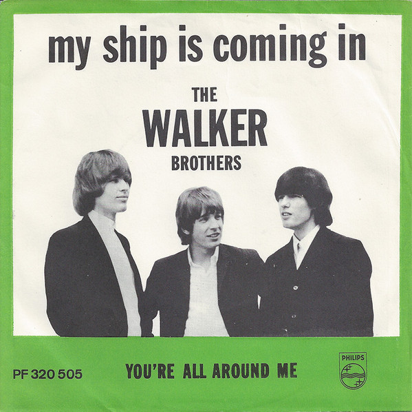 Malawi Doen prieel The Walker Brothers – My Ship Is Coming In / You're All Around Me (1965,  Vinyl) - Discogs