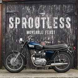 Sproutless - Moveable Feast