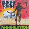Kublai Khan (2) - Annihilation