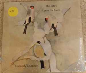 Kennedy's Kitchen - The Birds Upon The Trees album cover