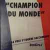 Champion Du Monde - Champion Du Monde