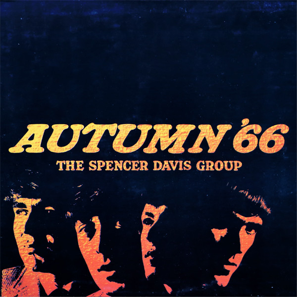 The Spencer Davis Group - Autumn '66 | Releases | Discogs