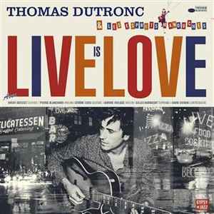 Thomas Dutronc - Live Is Love album cover
