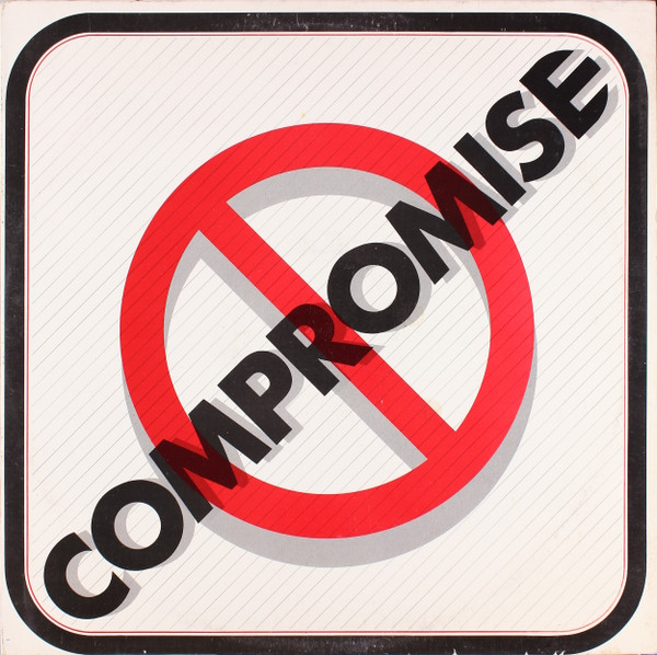 No Compromise – No Compromise (1985, Vinyl) - Discogs