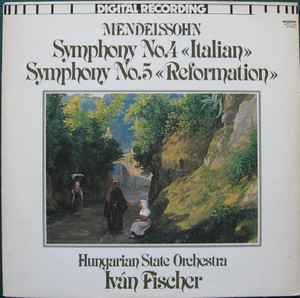 Felix Mendelssohn-Bartholdy - Symphony No.4 <<Italian>>, Symphony No.5 <<Reformation>>  album cover