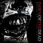 Cover of Dawn Of The Dead, 2012-10-00, CD