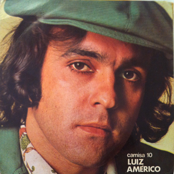 Get drunk Elusive musical Luiz Américo – Camisa 10 (1974, Vinyl) - Discogs