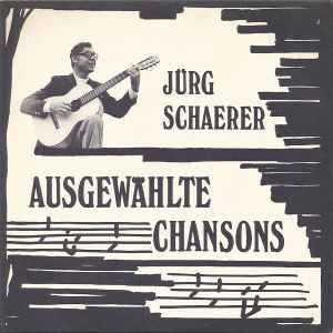 Jürg Schaerer - Ausgewählte Chansons album cover