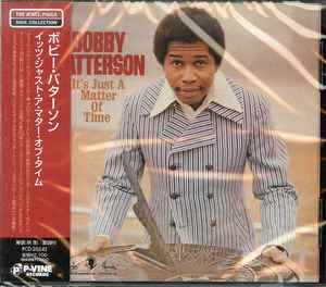 Bobby Patterson – It's Just A Matter Of Time (2012, CD) - Discogs