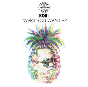 Koki S - What you want album cover