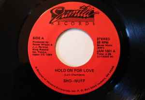 Hold On For Love / Don't Keep Me Waiting - Sho-Nuff
