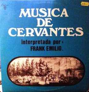 Frank Emilio - Musica De Cervantes album cover