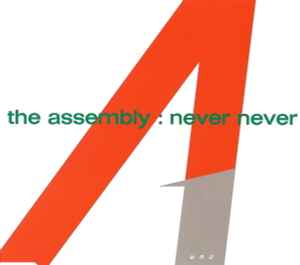Never Never - The Assembly