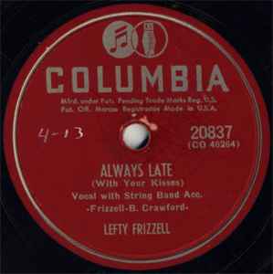 Always Late (With Your Kisses) / Mom And Dad's Waltz - Lefty Frizzell