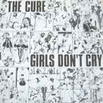 The Cure – Girls Don't Cry (Vinyl) - Discogs
