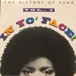 In Yo' Face! The History Of Funk, Vol. 1 (1993, CD) - Discogs