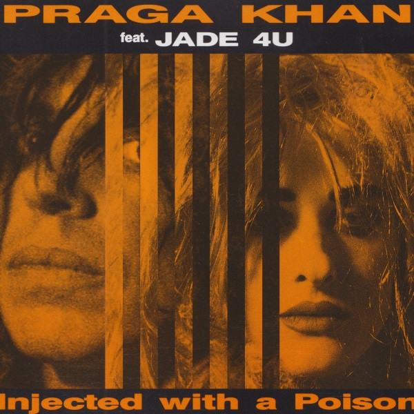 Praga Khan Feat. Jade 4 U – Injected With A Poison (1992, CD