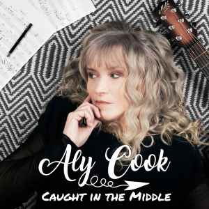 Aly Cook - Caught In The Middle album cover