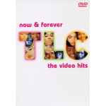 TLC – Now & Forever - The Video Hits (2003, DVD) - Discogs