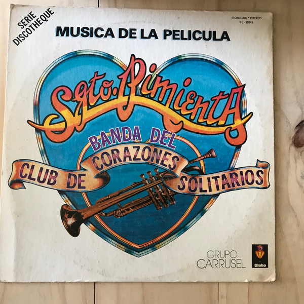 Grupo Carrusel – Musica De La Pelicula Sgto. Pimienta Banda Del Club De Corazones  Solitarios (1979, Vinyl) - Discogs