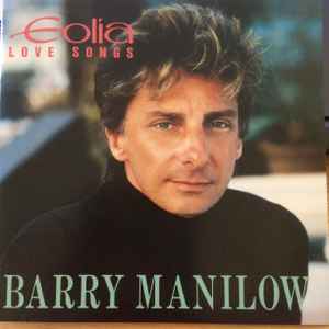 Barry Manilow Eolia Love Songs 1990 Cd Discogs