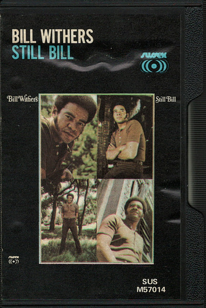 Bill Withers – Still Bill (1972, Slipcase, Cassette) - Discogs