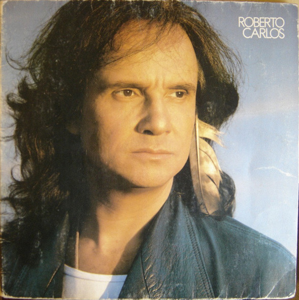 Roberto Carlos – Roberto Carlos (1989, Gatefold, Vinyl) - Discogs