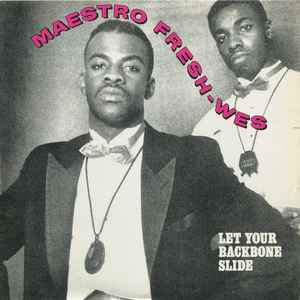 Maestro Fresh-Wes - Let Your Backbone Slide album cover