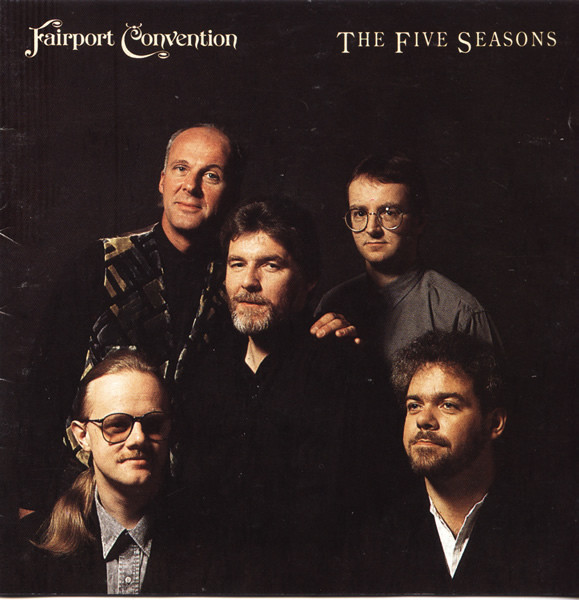 Fairport Convention - The Five Seasons on Discogs