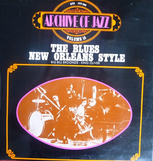 Archive Of Jazz Volume 18 - The Blues New Orleans Style (Vinyl