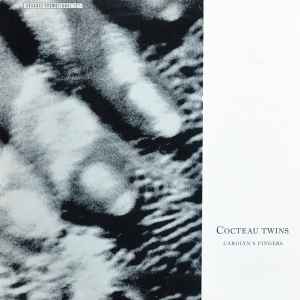 Cocteau Twins - Carolyn's Fingers album cover