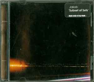 Jakob (3) - Subsets Of Sets album cover