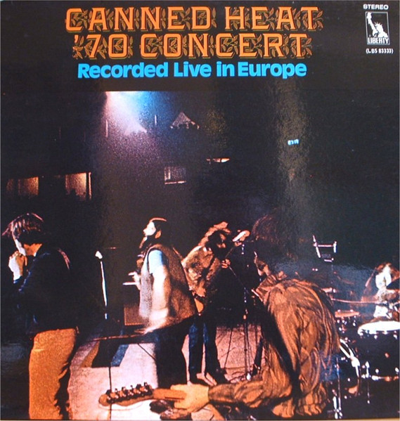 Canned Heat - '70 Concert: Recorded Live In Europe | Releases