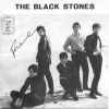 The Black Stones (3) - Ho Un Quiz Per Voi (Ognuno Ce L'Ha) / Non Dovevo