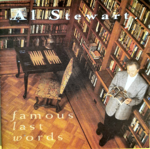 Al Stewart - Famous Last Words | Releases | Discogs