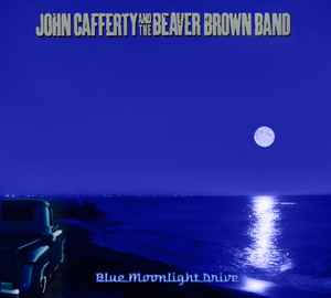 John Cafferty And The Beaver Brown Band - Blue Moonlight Drive album cover