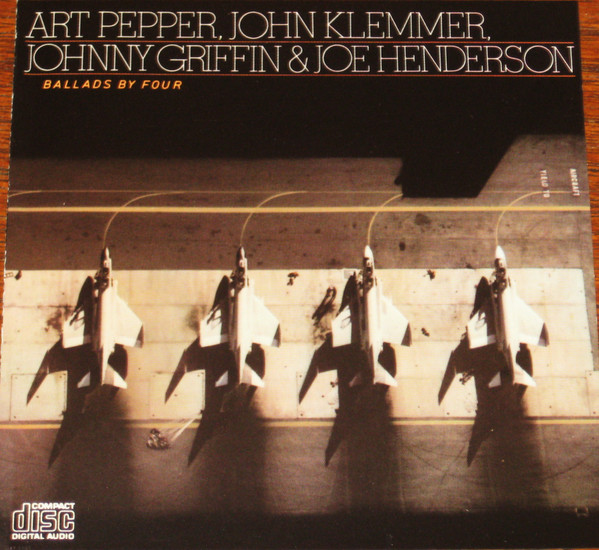 Art Pepper, John Klemmer, Johnny Griffin & Joe Henderson – Ballads