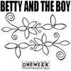 Betty And The Boy - My Ghost