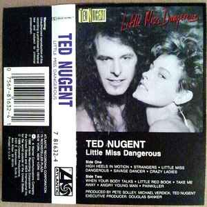Ted Nugent - Little Miss Dangerous album cover