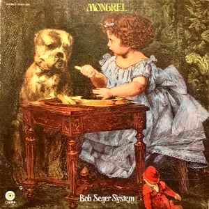 Bob Seger System - Mongrel album cover