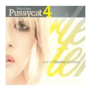 Charles Webster - What's Phat Pussycat 4 album cover