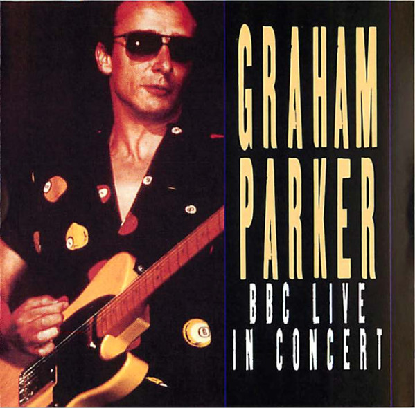 baixar álbum Graham Parker - BBC Live In Concert