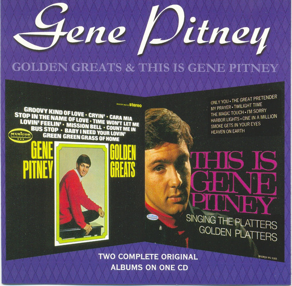 Gene Pitney – Golden Greats u0026 This Is Gene Pitney Singing The Platters  'Golden Platters (1998