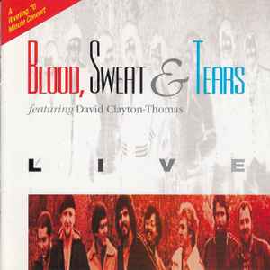 Blood, Sweat & Tears* Featuring David Clayton-Thomas - Live