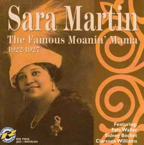 Sara Martin - The Famous Moanin' Mama 1922-1927 album cover