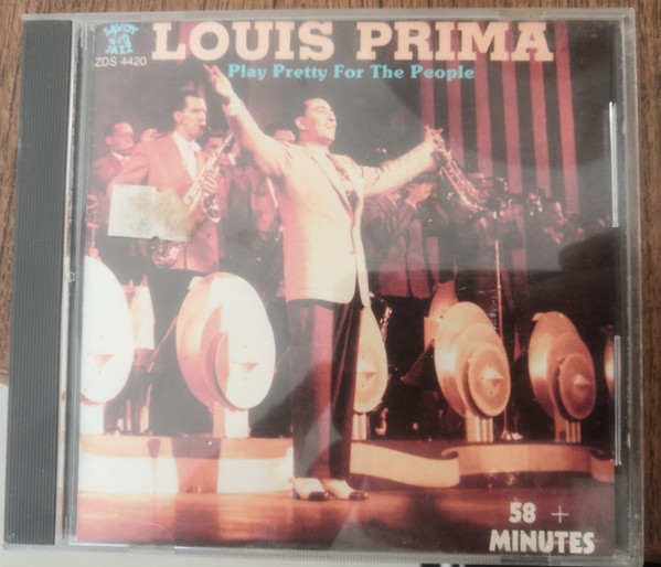 Louis Prima - Play It Pretty For The People