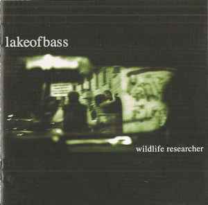 Lake Of Bass - Wildlife Researcher album cover