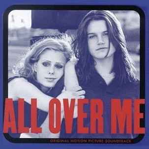 lataa albumi Various - All Over Me Original Motion Picture Soundtrack
