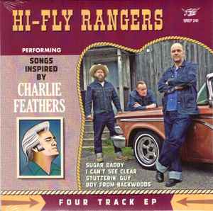 The Hi-Fly Rangers - Performing Songs Inspired By Charlie Feathers album cover
