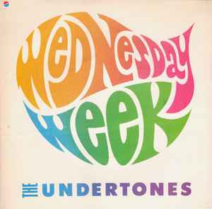 Wednesday Week - The Undertones